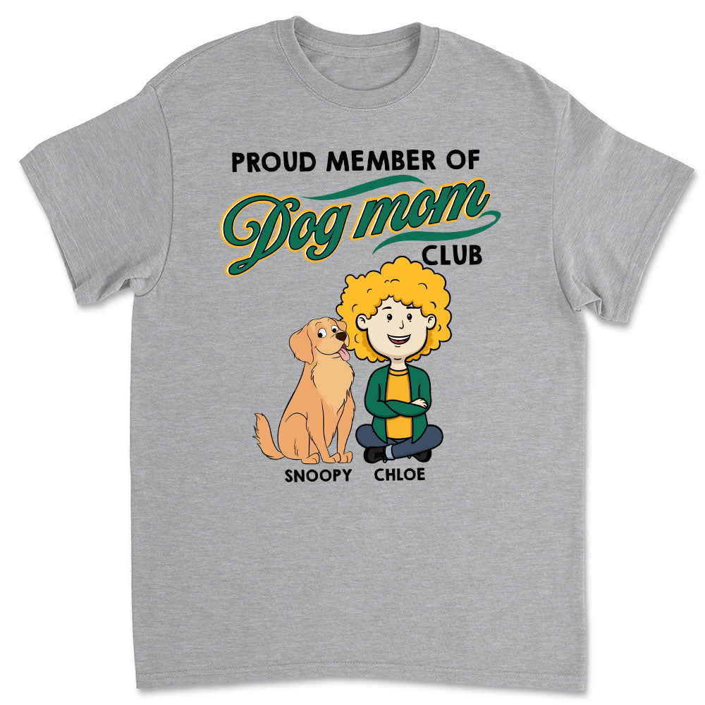 Exclusive Member Of Dog Mom Club - Personalized Custom Unisex 5.3 oz T-shirt