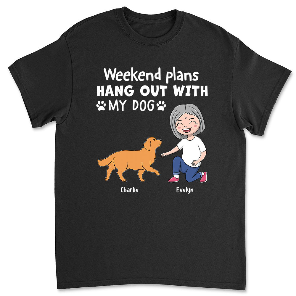 Personalized Custom Unisex Weekend Plans T-shirt - Ideal Gift for Pet Lovers