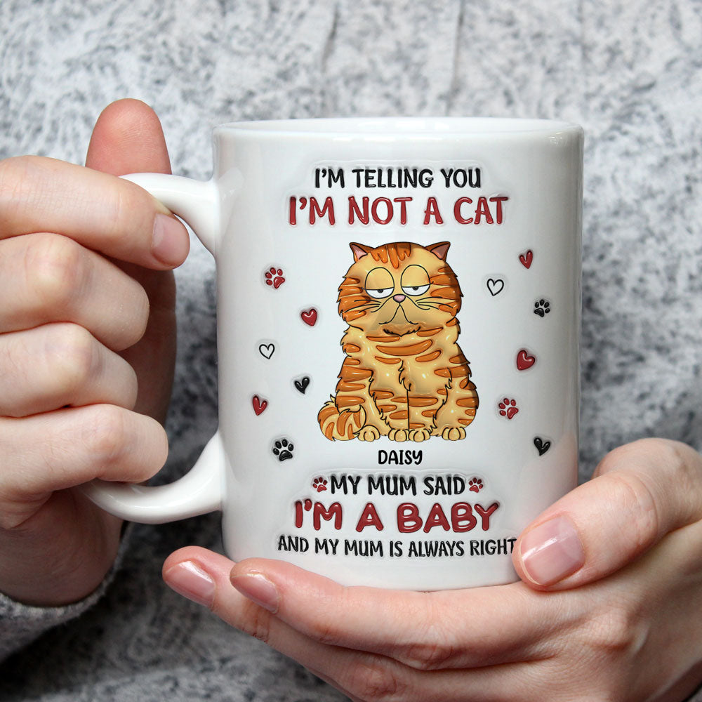 My Mom Always Right - Personalized Custom 3D Inflated Effect 11oz and 15oz Ceramic Mug
