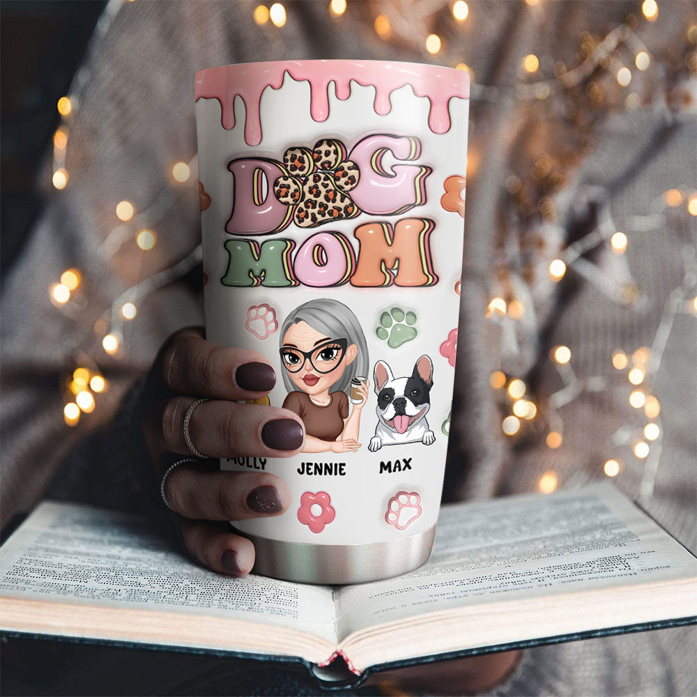 Dog Mama Slay - Personalized Custom 3D Inflated Effect 20oz Stainless Steel Tumbler for All Occasions