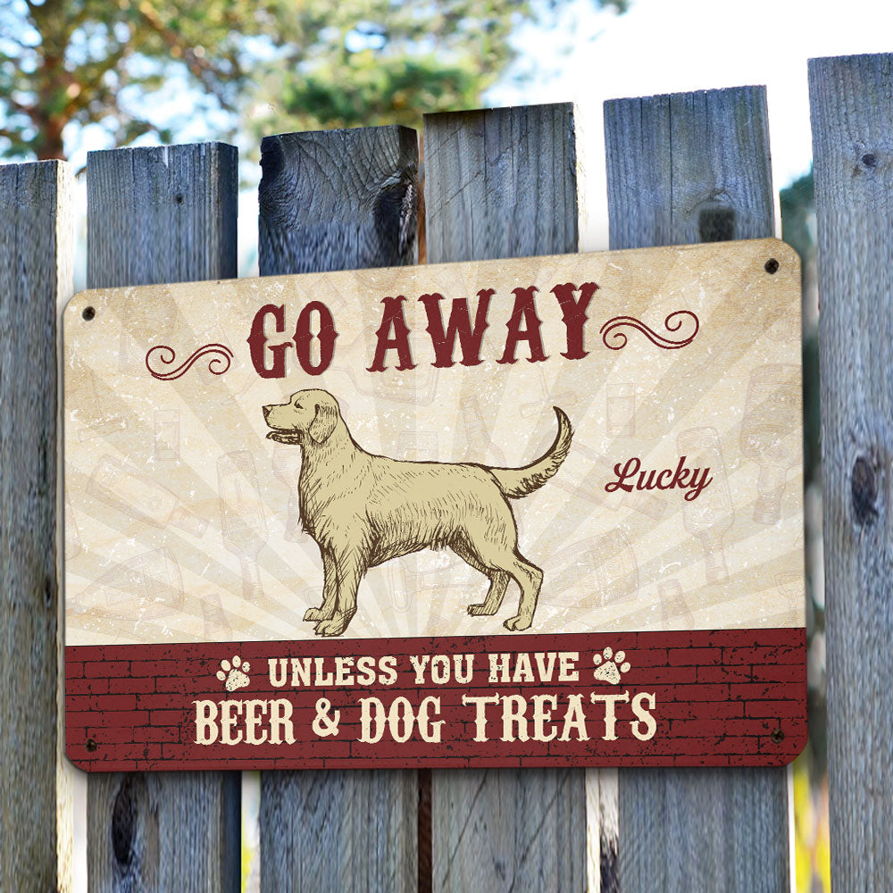 Personalized Custom Metal Sign - Unless You Have, Ideal for Dog Lovers