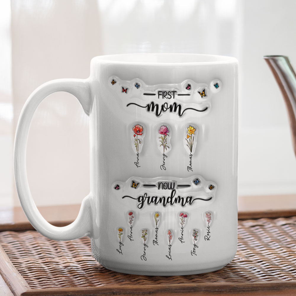 First Mom Now Grandma - Exclusive Personalized Custom 3D Inflated Effect Ceramic Mug (11oz & 15oz)