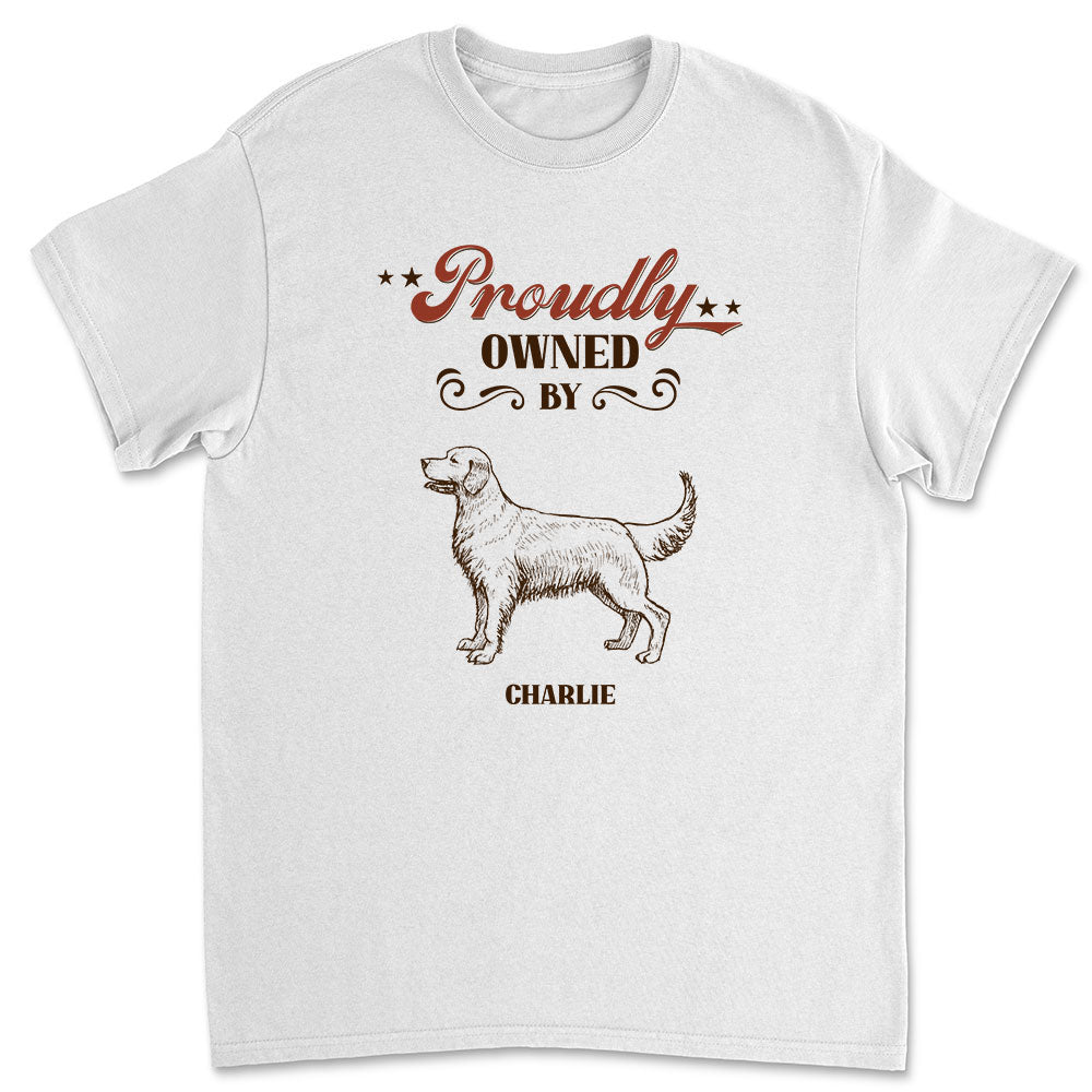 Proudly Owned By Dog - Personalized Custom Unisex 5.3 oz T-shirt for Pet Lovers