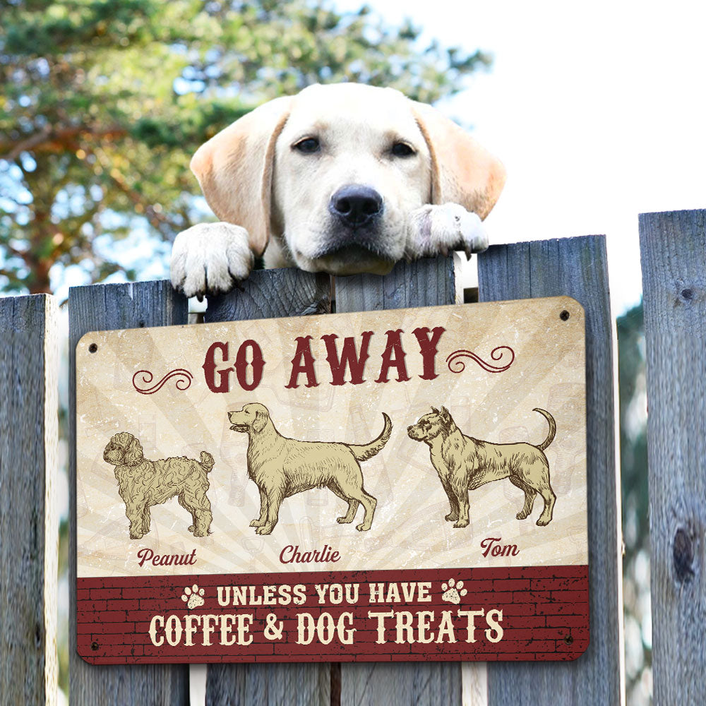 Personalized Custom Metal Sign - Unless You Have, Ideal for Dog Lovers