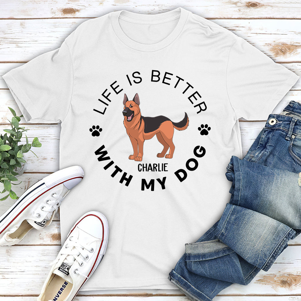 Life Is Better Standing Dog - Personalized Custom Unisex 5.3 oz T-shirt for Pet Lovers