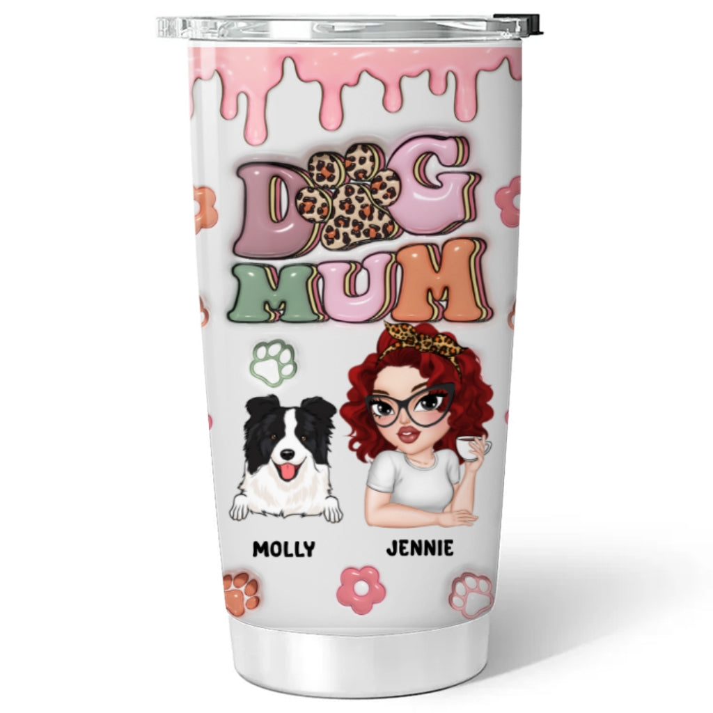 Dog Mama Slay - Personalized Custom 3D Inflated Effect 20oz Stainless Steel Tumbler for All Occasions
