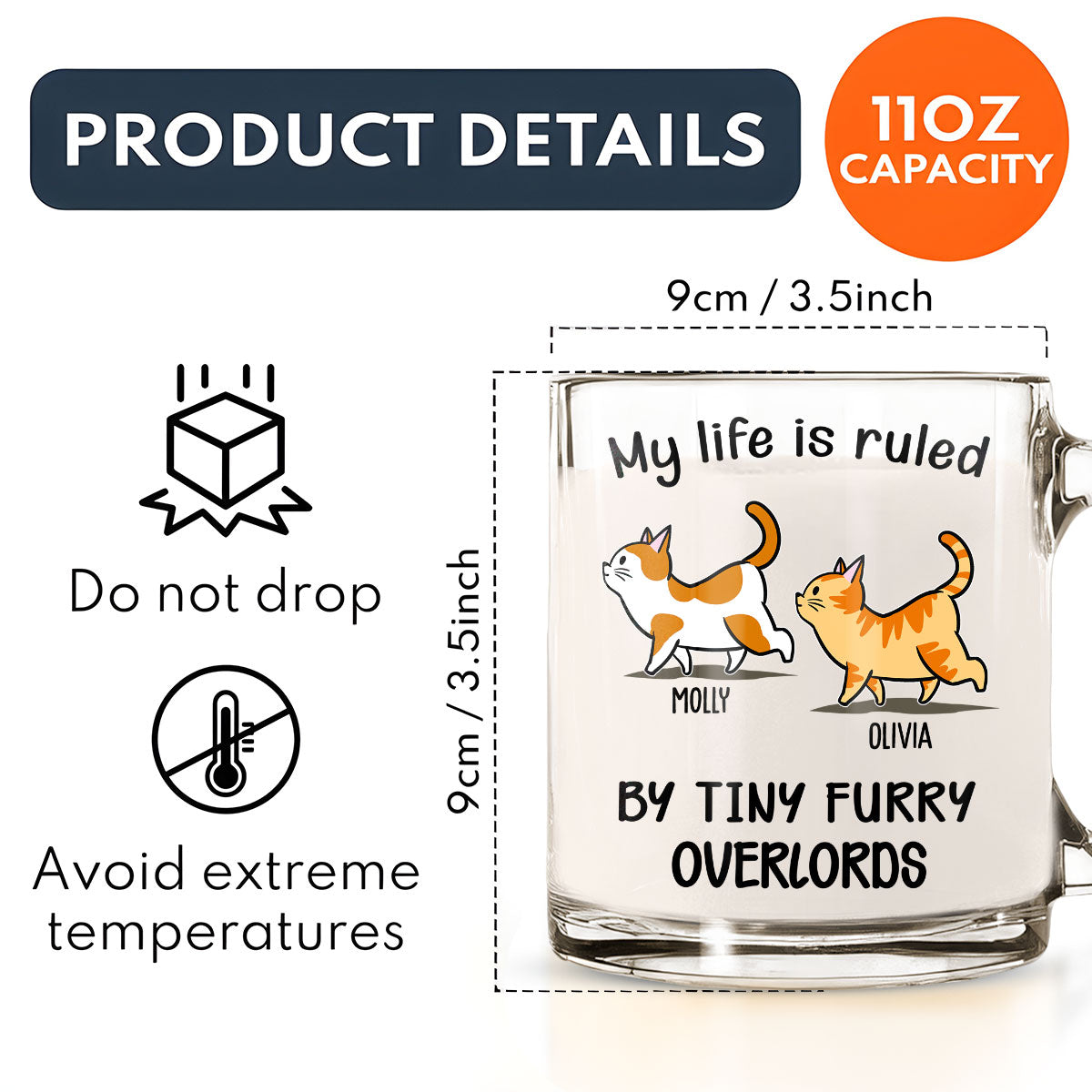Ruled By Tiny Furry Overlords - Personalized Custom Glass Mug with Elegant Glossy Finish and Ergonomic Handle