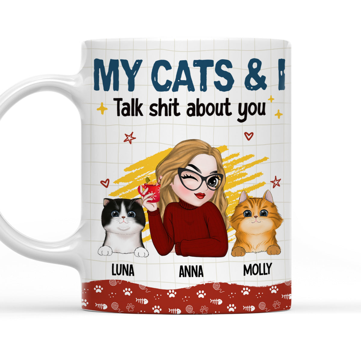 I And My Cats Talk Shit About You - Premium Personalized Custom 11oz Coffee Mug