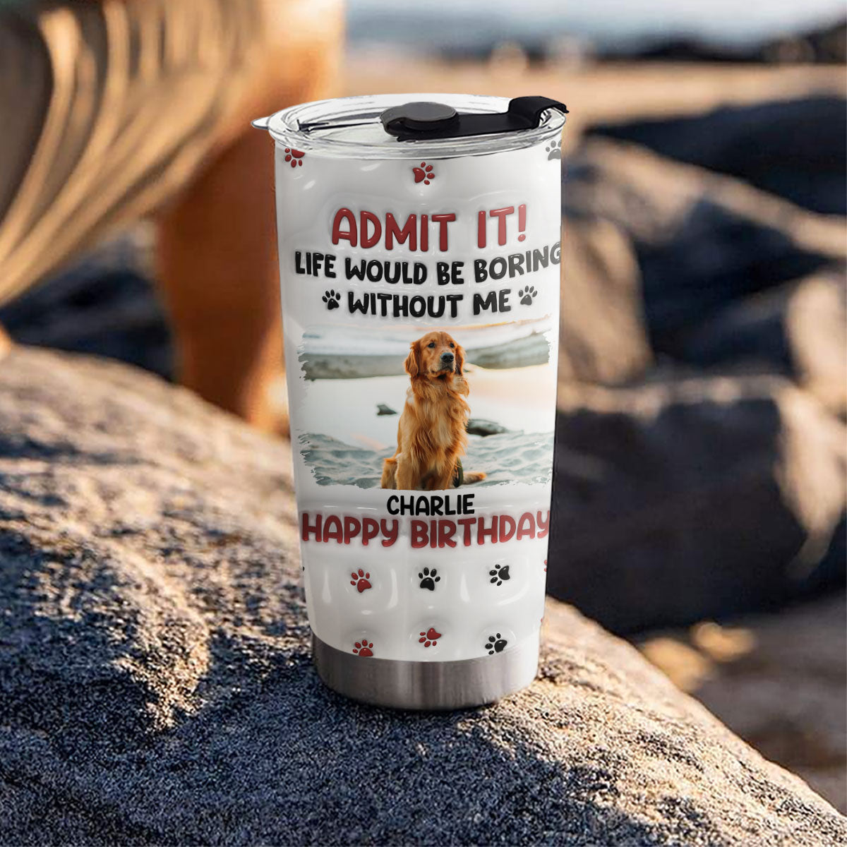 Life Without Us Version Pets - Unique Personalized Custom 3D Inflated Effect 20oz Stainless Steel Tumbler