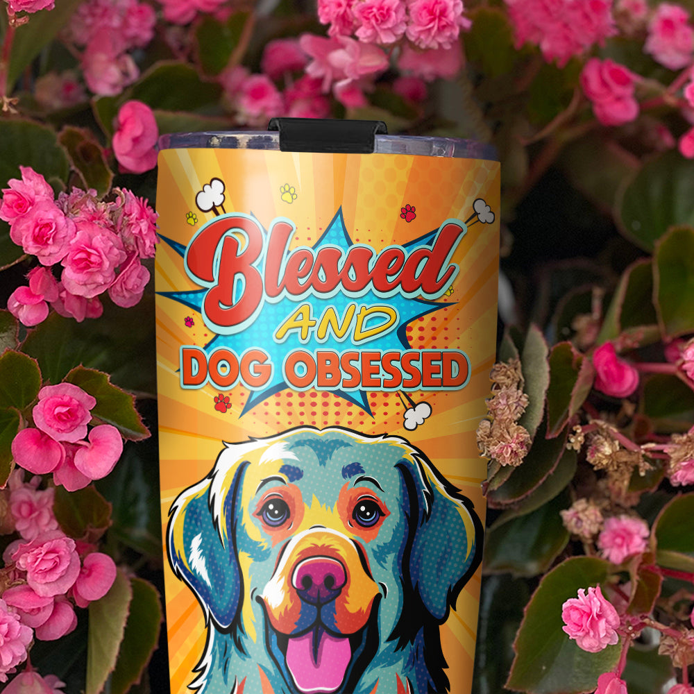 Dog Obsessed - 20oz Double - Walled Vacuum Insulated Stainless Steel Tumbler with Thousands of Cool Designs
