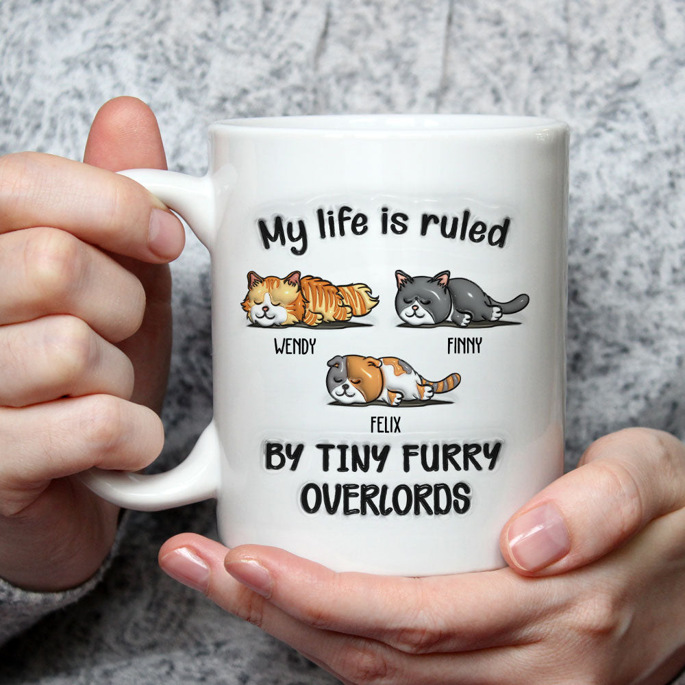 Personalized Custom 3D Inflated Effect Ceramic Mug - My Life Is Ruled By Tiny Overlords