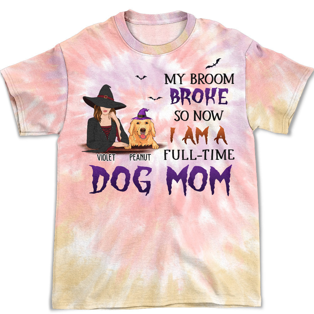 Full-time Dog Mom - Unique Personalized Custom All-over-print Comfortable T-shirt