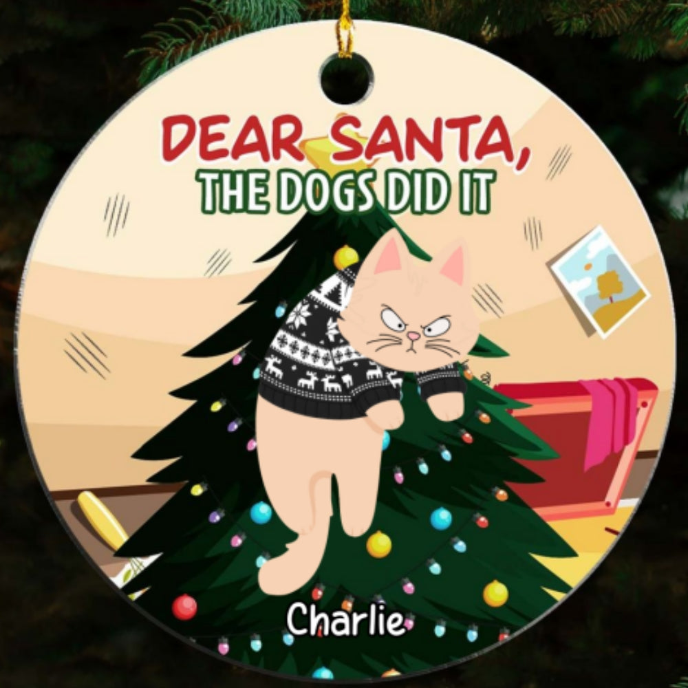 Dear Santa The Dog Did It - Customizable Personalized Acrylic Christmas Ornament (4' Diameter, 0.2' Thickness)