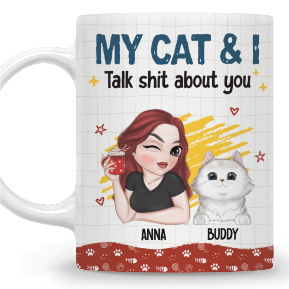 I And My Cats Talk Shit About You - Premium Personalized Custom 11oz Coffee Mug