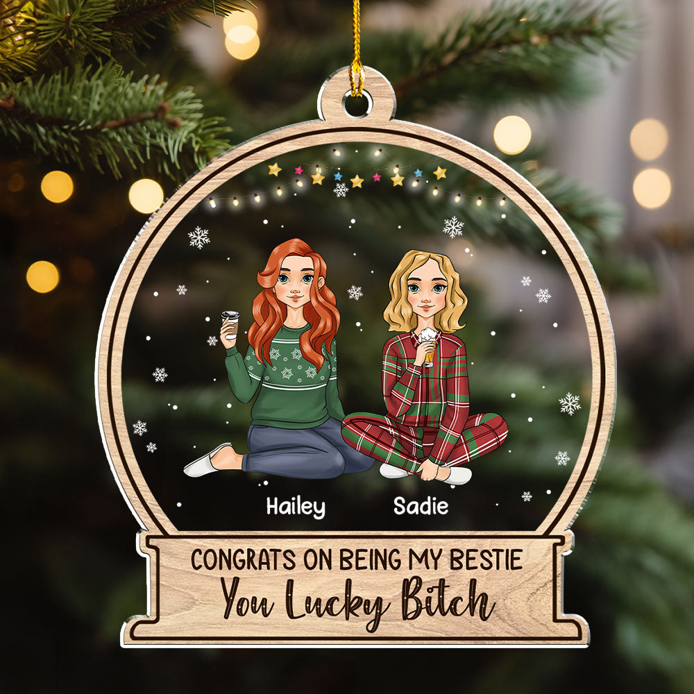 Bestie You Lucky - Unique Personalized Custom Acrylic Christmas Ornament with 4' Diameter