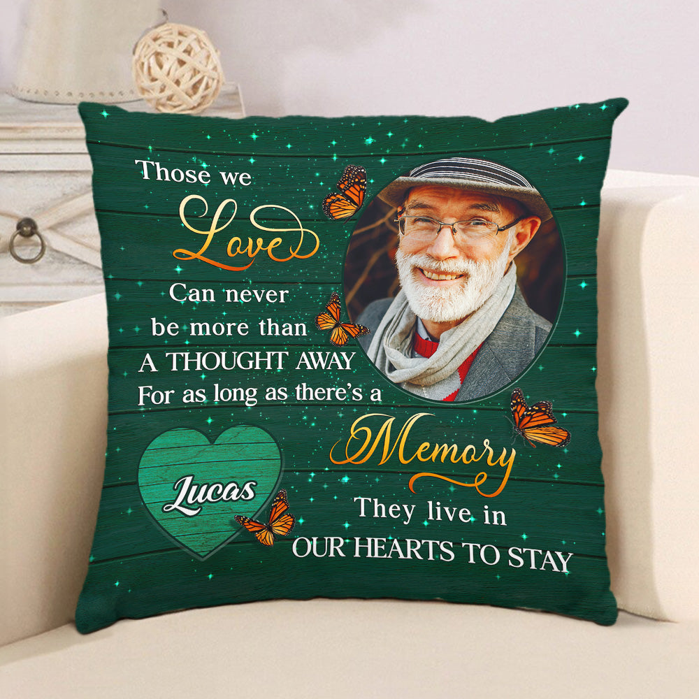 Stay In Our Hearts - Customizable Personalized Throw Pillow in 12' x 12' and 18' x 18' Sizes