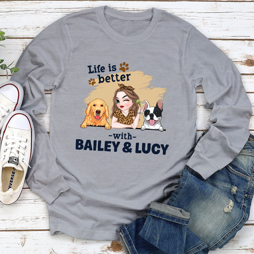 Better Dog Mom - Premium Personalized Custom Long Sleeve Unisex T-shirt