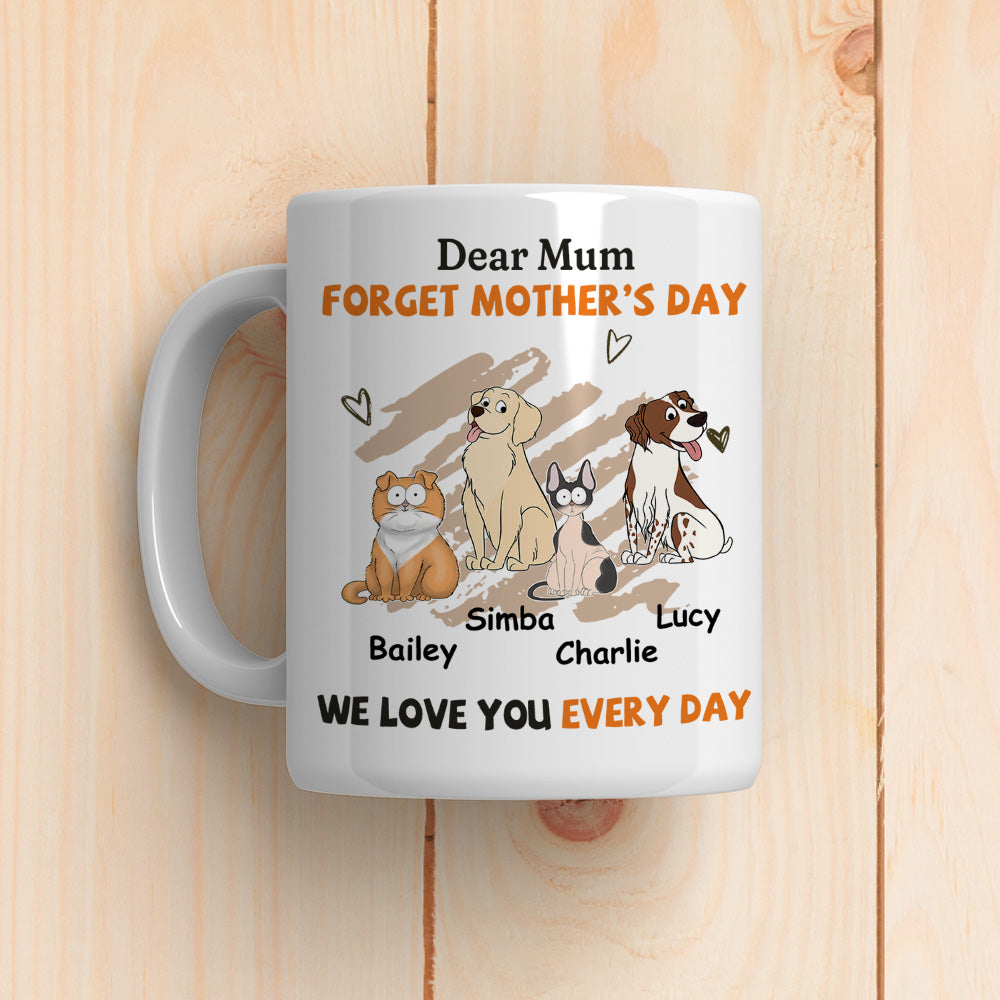 We Love You Every Day Mom - Personalized Custom Coffee Mug for Pet Lovers