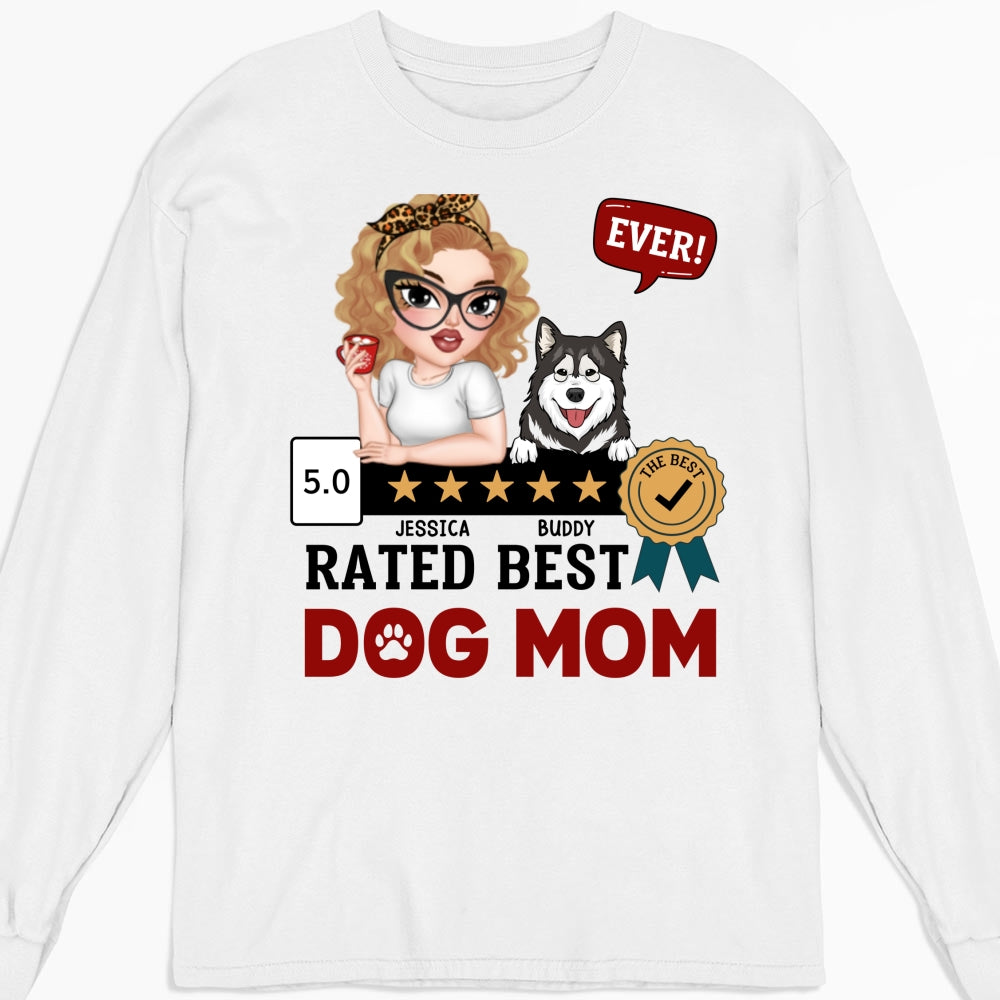 Top - Rated 'Best Dog Mom Ever' Personalized Custom Long Sleeve Unisex T - shirt