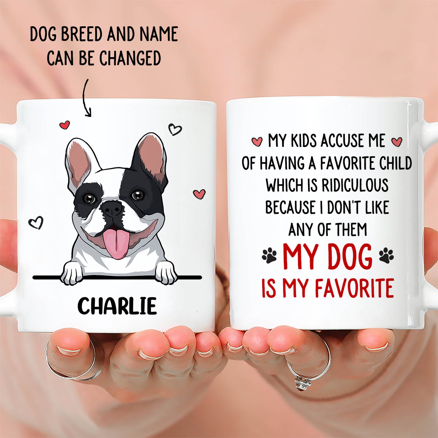 Dog Is My Favorite - Customizable Personalized Coffee Mug for Pet Lovers