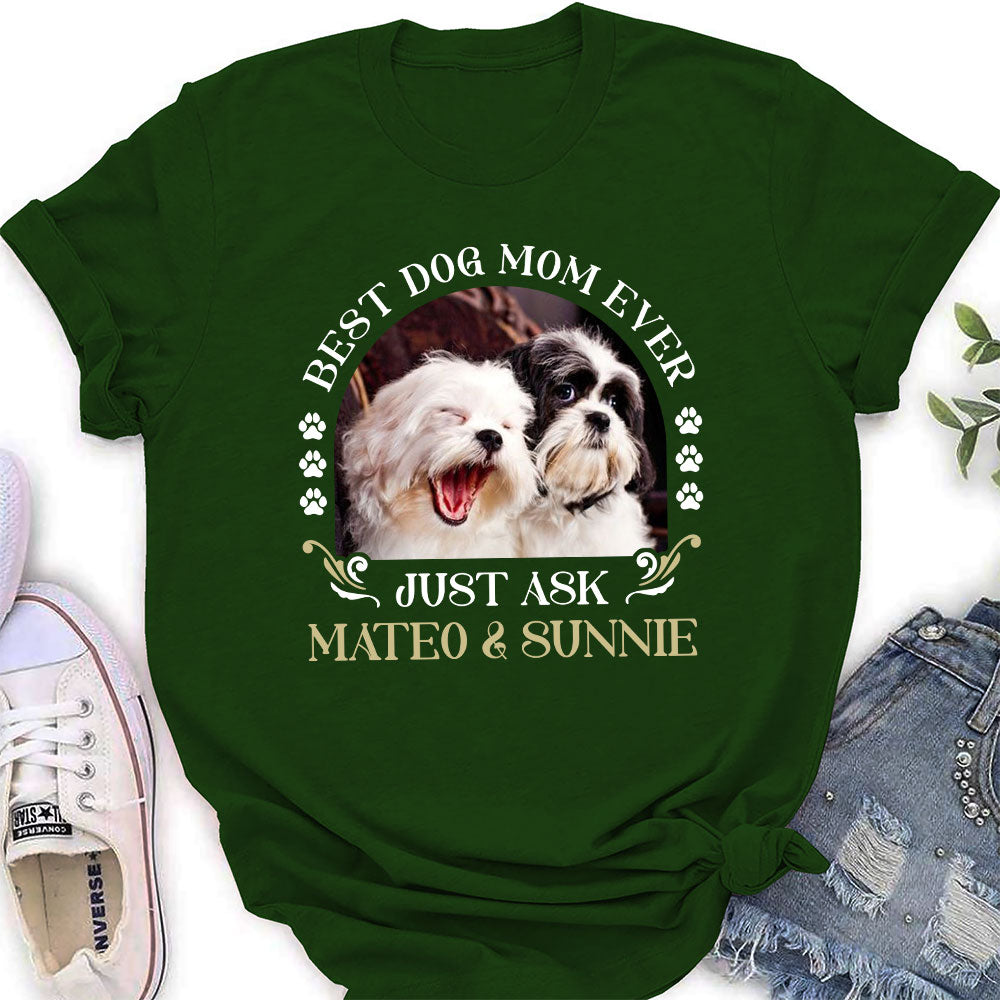 Best Dog Ever Just Ask Vintage - Personalized Custom Women's Cotton T-shirt for Pet Lovers