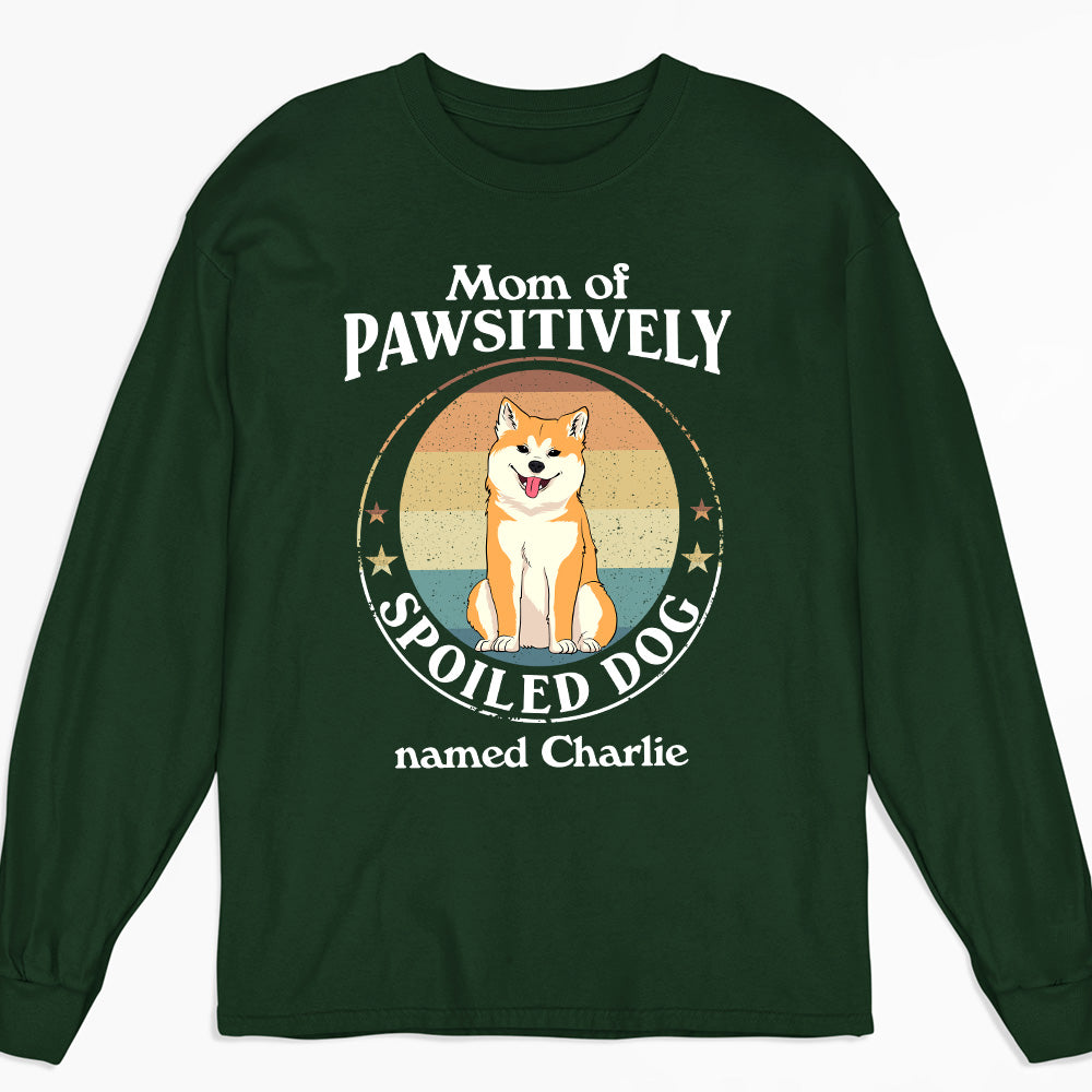 Pawsitively Spoiled Personalized Custom Unisex Long Sleeve Dog T-shirt