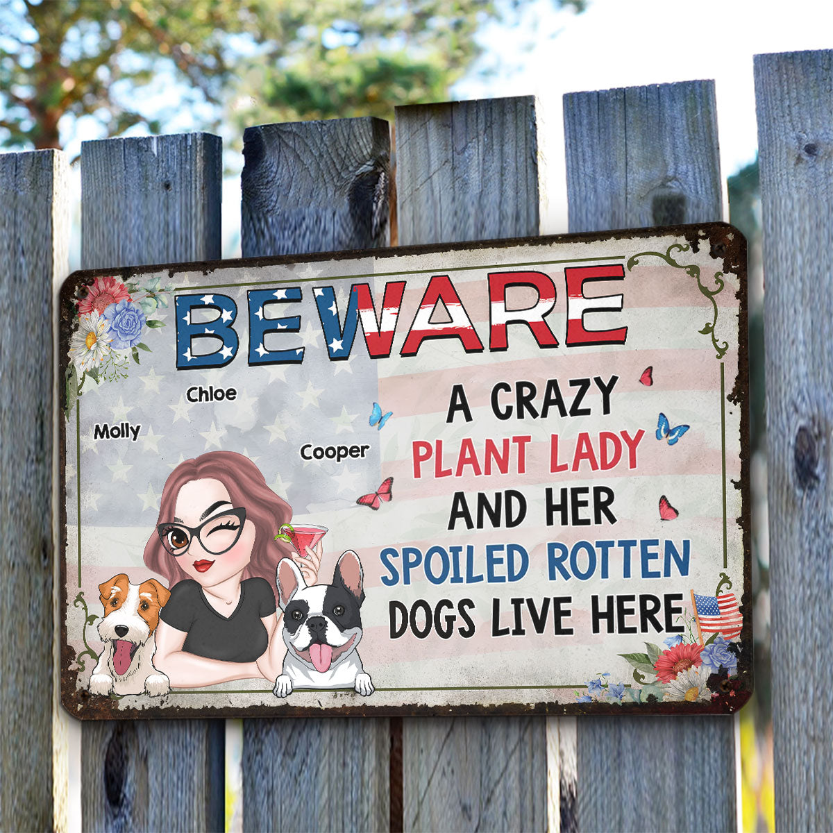 A Crazy Plant Lady & Her Spoiled Rotten Dog 4th Of July - Personalized Custom Rust - Effect Metal Sign for Home and Office