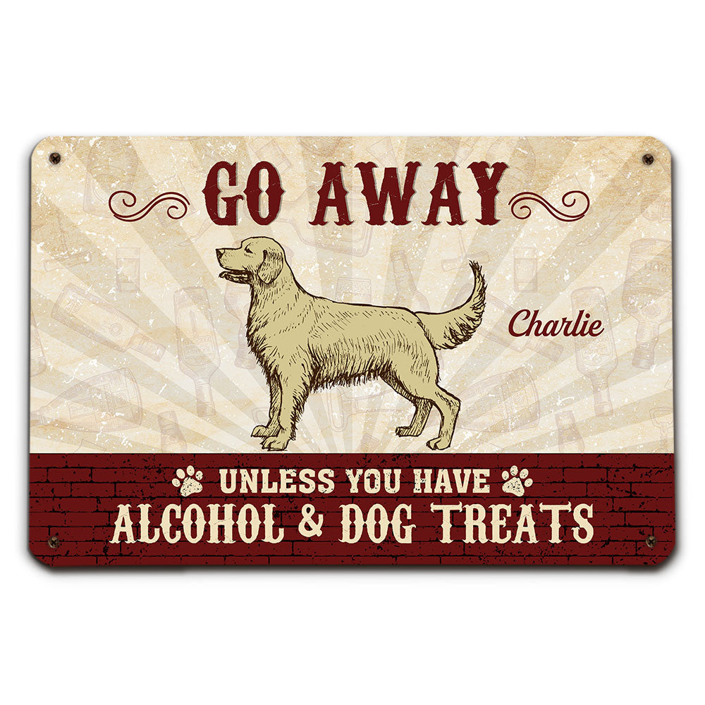 Personalized Custom Metal Sign - Unless You Have, Ideal for Dog Lovers