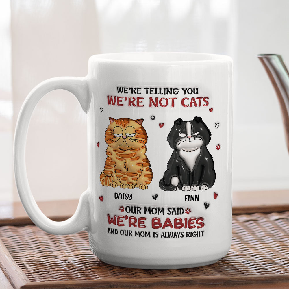 My Mom Always Right - Personalized Custom 3D Inflated Effect 11oz and 15oz Ceramic Mug