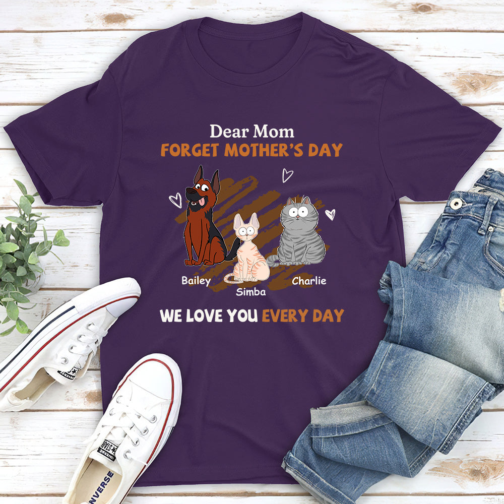 We Love You Every Day Mom - Personalized Custom Unisex 5.3 oz T-shirt for Pet Lovers