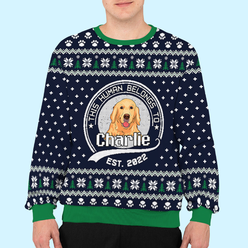 Unique Personalized Custom All-Over-Print 'Human Belongs To Dog' Sweatshirt for Dog Lovers