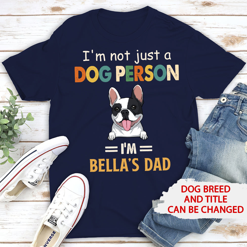 Not Just Dog Person - Personalized Custom Unisex Heavy Cotton T-shirt for Pet Lovers