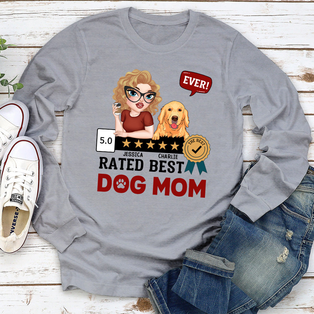 Top - Rated 'Best Dog Mom Ever' Personalized Custom Long Sleeve Unisex T - shirt