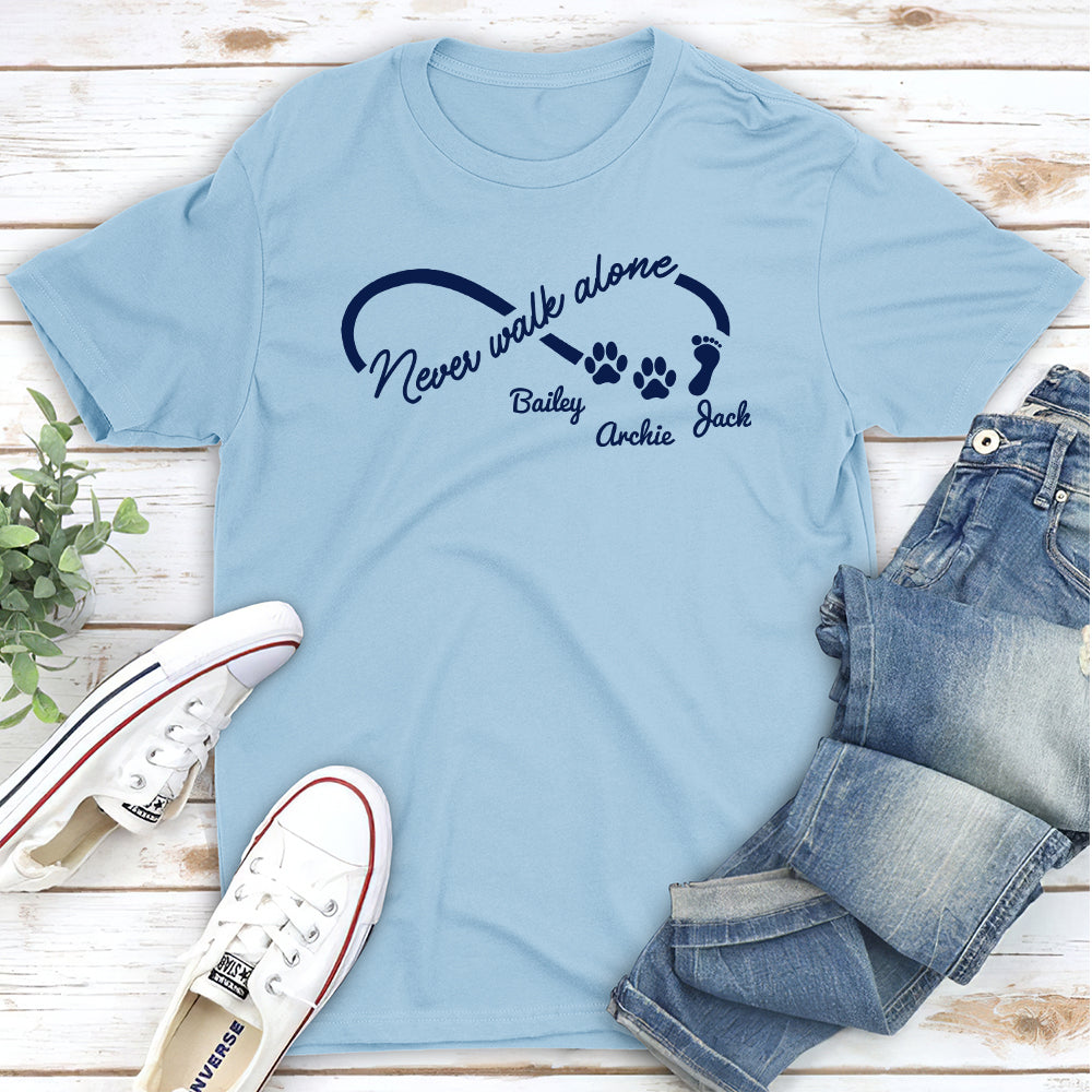 Never Walk Alone - Personalized Custom Unisex T-shirt for Pet Lovers