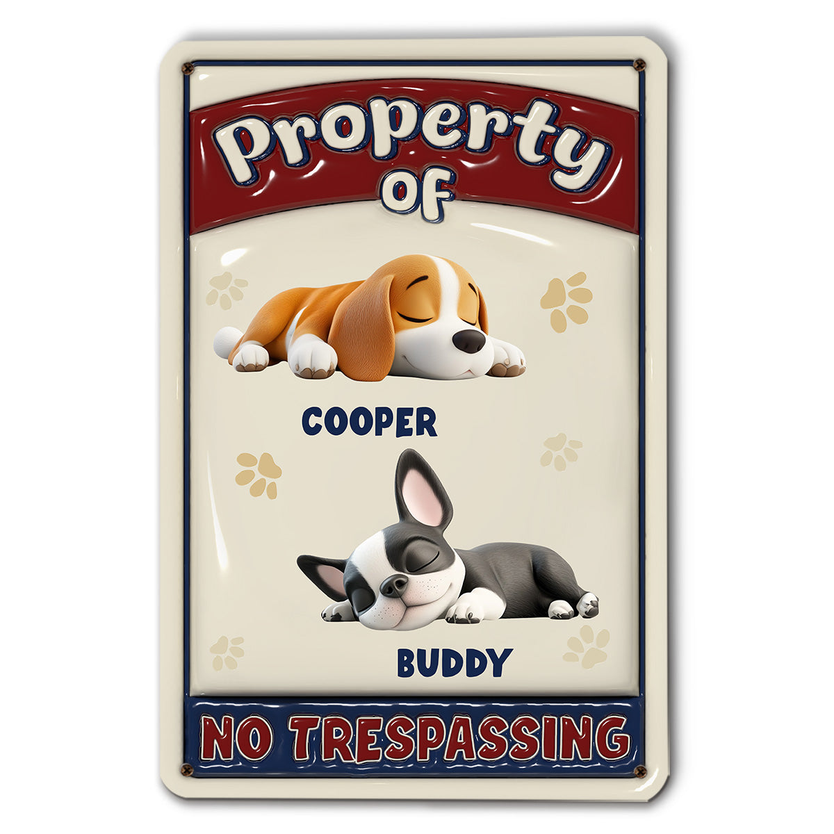 Personalized Custom 3D Inflated Effect Heavy Gauge Aluminum Metal Sign - Property Of My Dogs