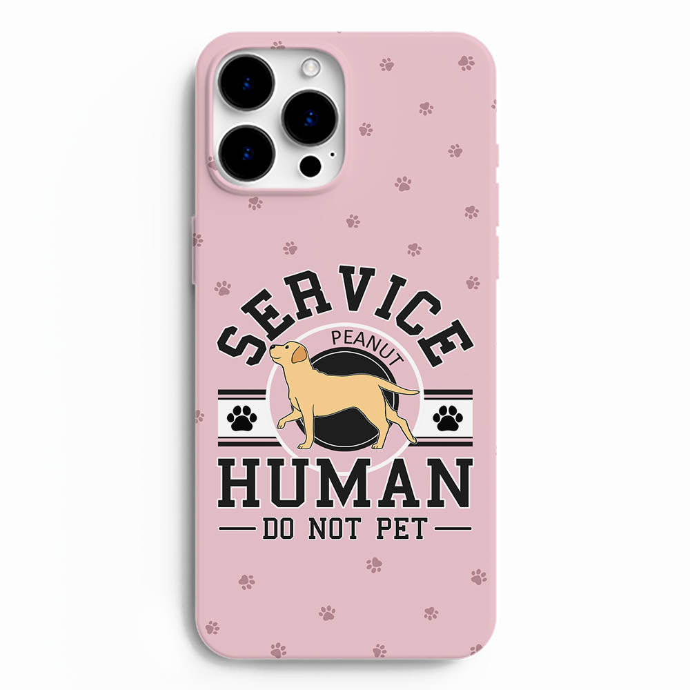 Service Human - Unique Personalized Custom Pet Lover Phone Case