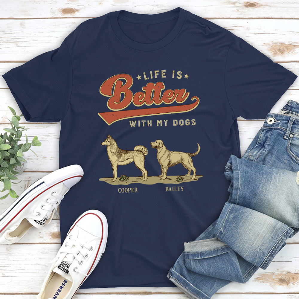 Life And Dogs - Personalized Custom Unisex T-shirt for Pet Lovers