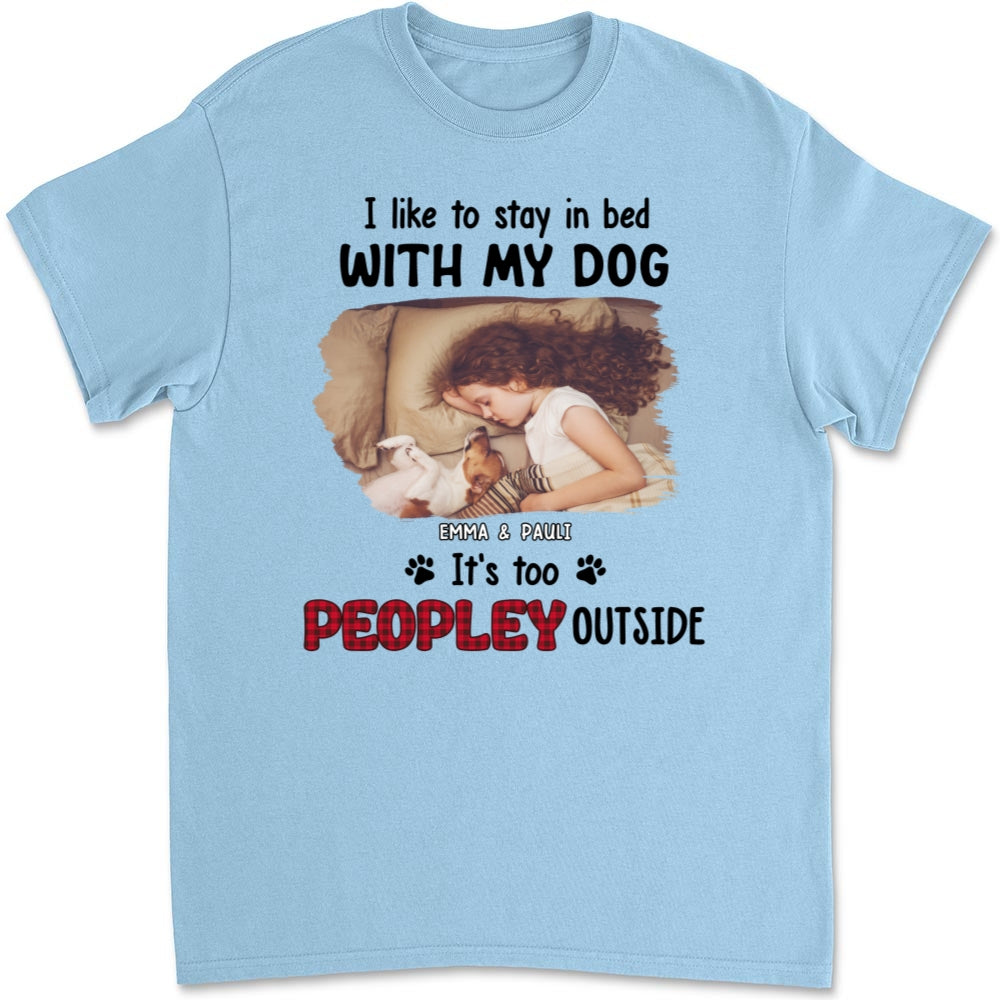 Personalized Custom Unisex 'Like To Stay In Bed' Photo T-shirt - Ideal Gift for Pet Lovers