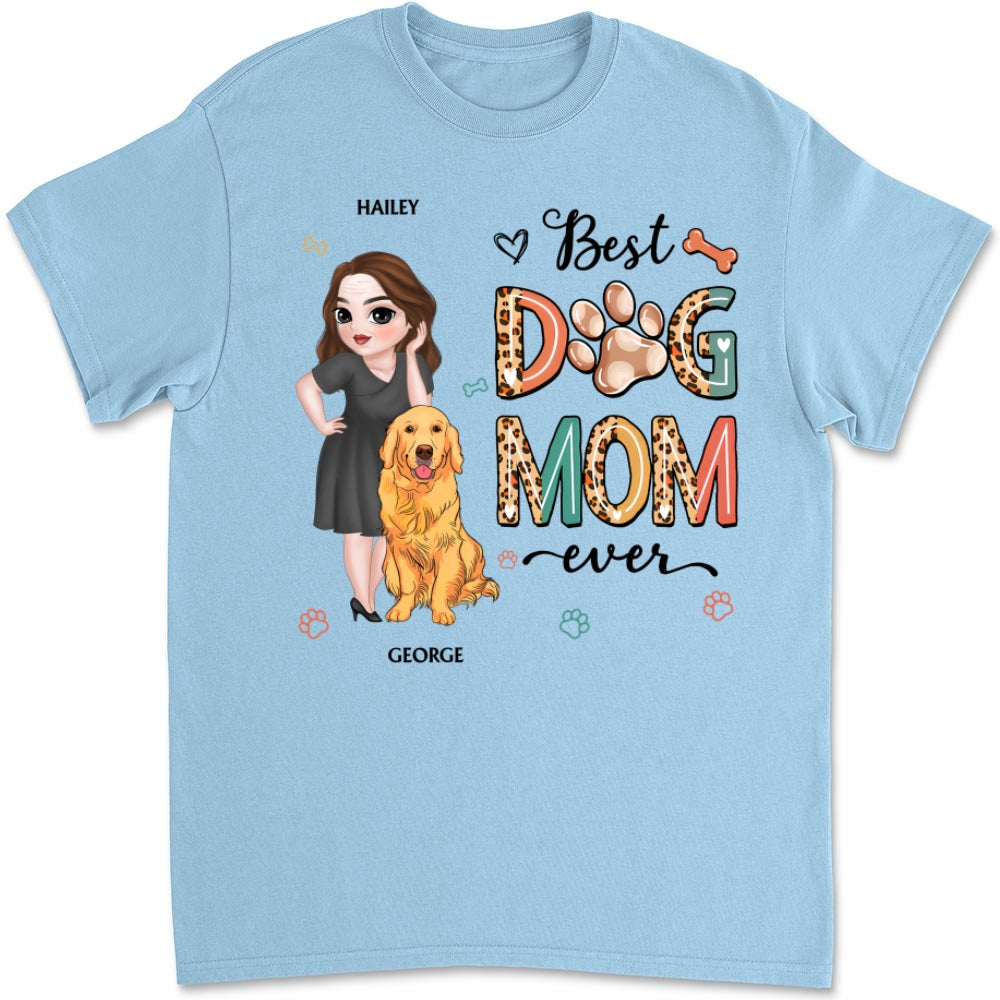 Best Dog Mom Ever And Ever Version 2 - Personalized Custom Unisex Heavy Cotton T-Shirt with Copyrighted Artwork