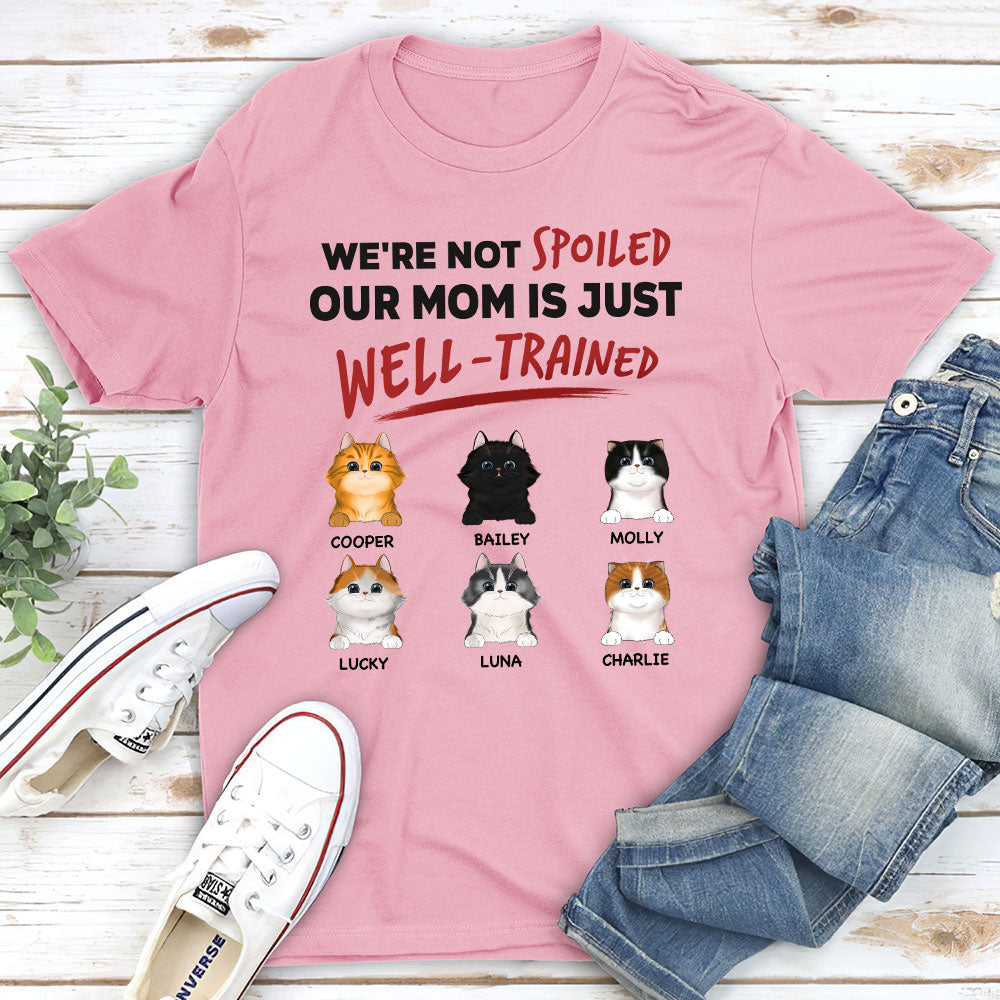 Unique Personalized Custom Unisex 'We Are Not Spoiled Our Dad Is Just Well Trained' T-shirt for Pet Lovers