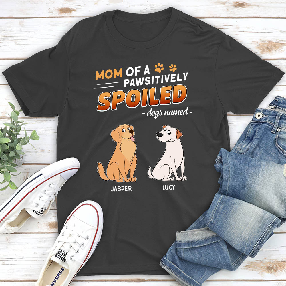 Pawsitively Spoiled Dogs - Personalized Custom Unisex 5.3 oz T-shirt for Pet Lovers