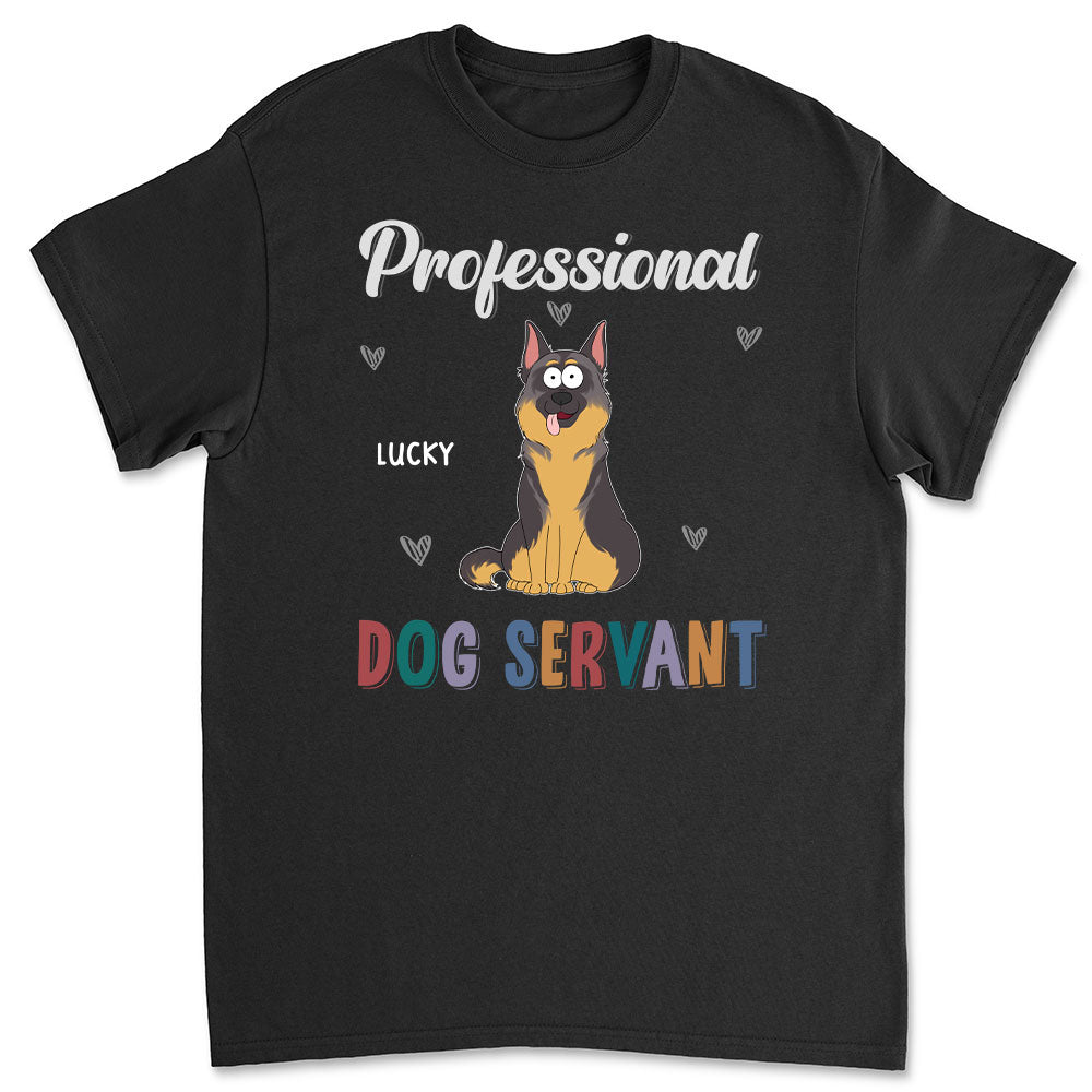 My Professional Servant - Personalized Custom Unisex 5.3 oz T-shirt for Pet Lovers