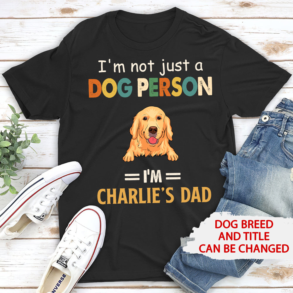 Not Just Dog Person - Personalized Custom Unisex Heavy Cotton T-shirt for Pet Lovers