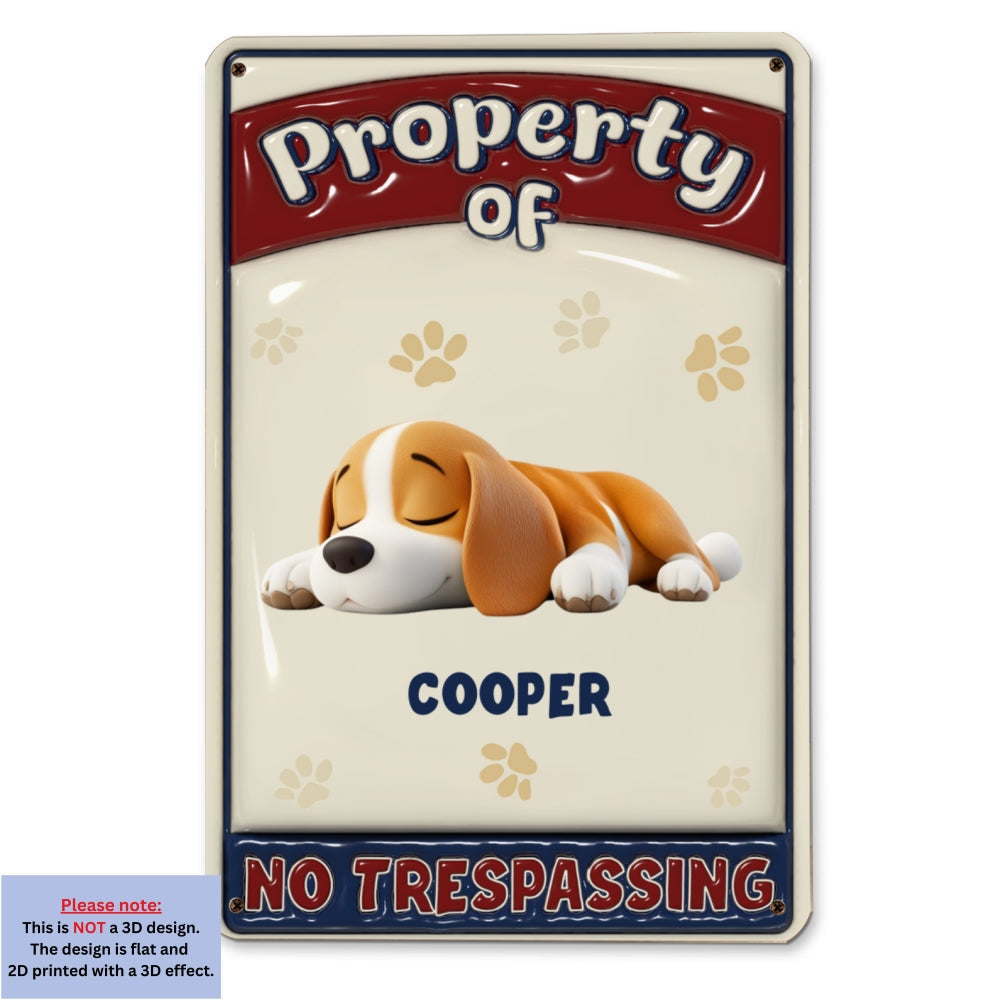 Personalized Custom 3D Inflated Effect Heavy Gauge Aluminum Metal Sign - Property Of My Dogs