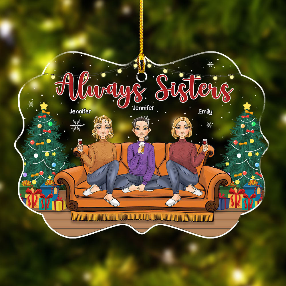 Always Sisters - Exquisite Personalized Custom Acrylic Christmas Ornament