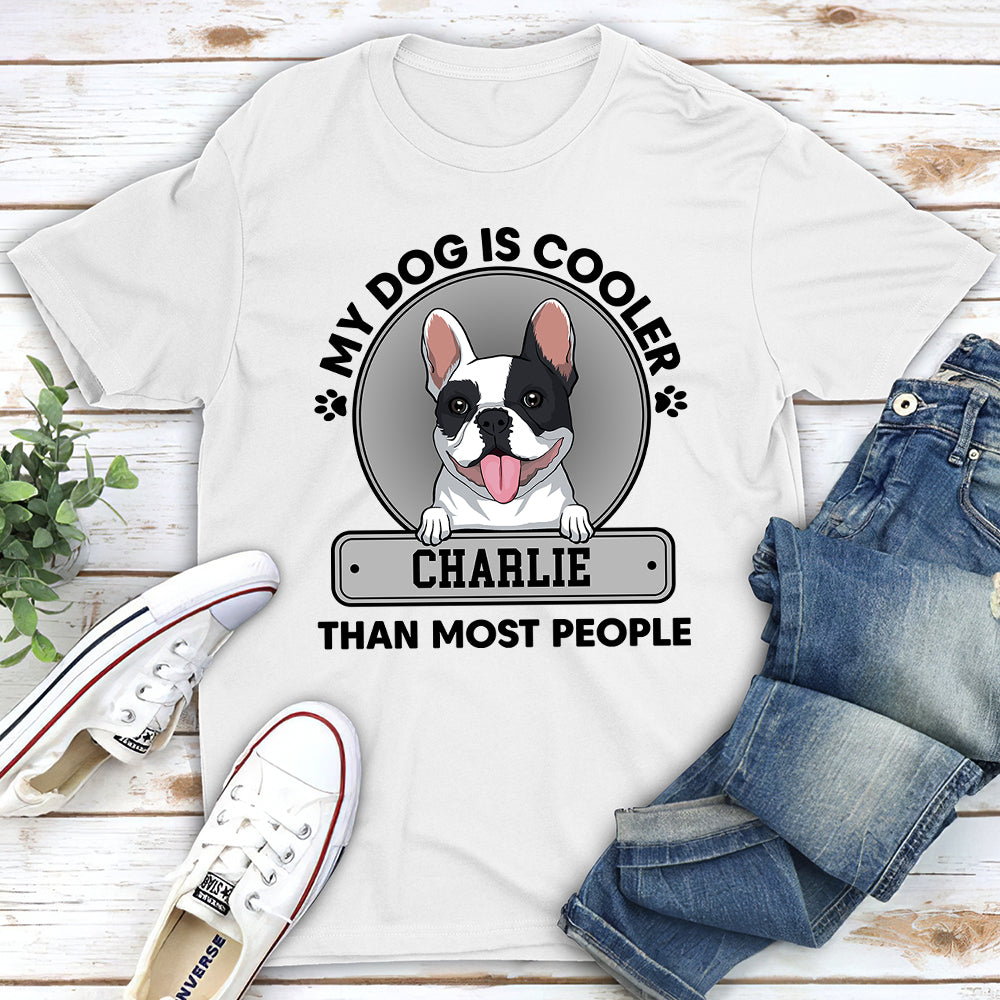 My Dog Is Cooler - Personalized Custom Unisex Heavy Cotton 5.3 oz T-shirt for Pet Lovers