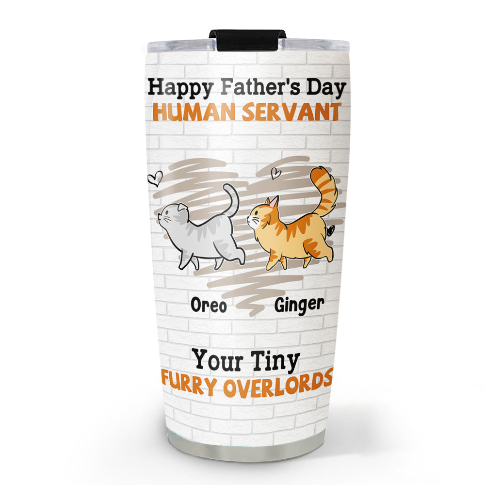 My Human Servant - Personalized 20oz Custom Tumbler with Thousands of Cool Designs