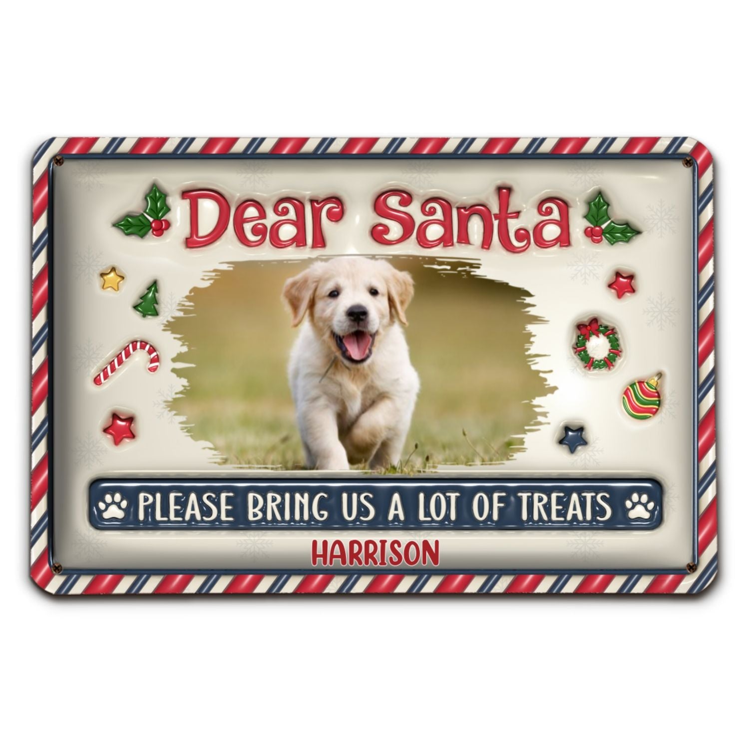 Personalized Custom 3D Inflated Effect Metal Sign - 'Please Bring Me A Lot Of Treats' Photo for Stunning Home Decor