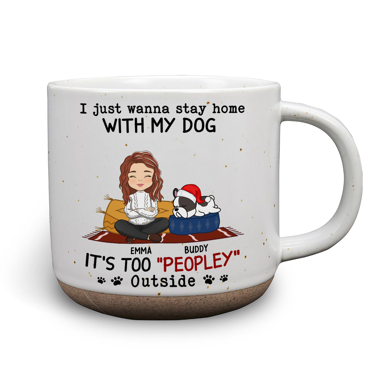 Personalized Custom 11oz Ceramic Mug - I Just Wanna Stay Home With Dog in Dark Blue or White