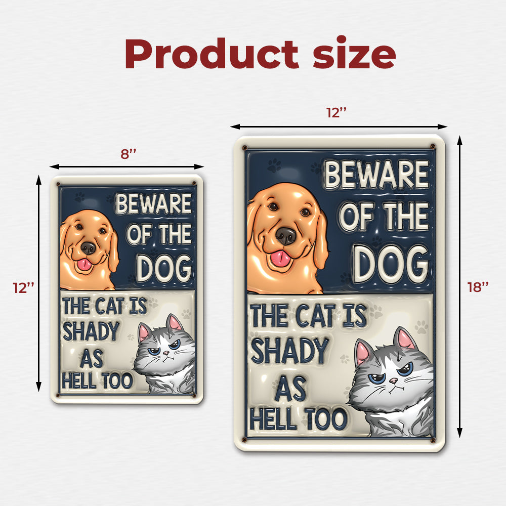 Unique Personalized Custom 3D Inflated Effect Metal Sign - Beware Of Dog Cat